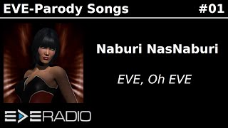 Naburi NasNaburi  Eve Oh Eve EVEParody 01 [upl. by Wilhelmina]