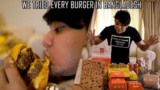 We Tried every burger in Bangladesh [upl. by Dronel]