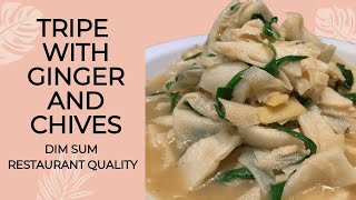 Beef Tripe with Ginger and Chives Recipe  Dim Sum Quality [upl. by Dnalyag723]