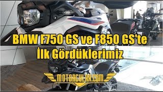 BMW F750 GS ve F850 GSte İlk Gördüklerimiz [upl. by Hallsy]