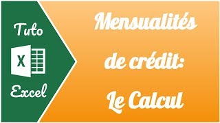 Comment calculer les mensualité dun crédit avec Excel [upl. by Eednus]