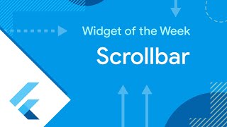 Scrollbar Flutter Widget of the Week [upl. by Dieterich]