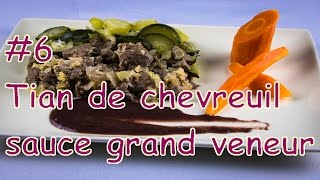 Gastronomique 6  Tian de chevreuil sauce grand veneur  Une Recette French Cuisine [upl. by Asilanom]