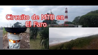 Circuito de MTB en El Faro cicloturismo Daniel en bici 🚵‍♀️🚴‍♀️ [upl. by Ydneh]