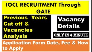 IOCL Recruitment through GATE IOCL previous years GATE cutoff marks Vacancies Selection Process [upl. by Baelbeer503]