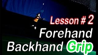 Badminton Lesson 2  Forehand amp backhand grip [upl. by Heinrich]