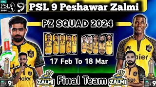 PSL 2024  Peshawar Zalmi Squad 2024  Peshawar Zalmi Team 2024  Pz Squad 2024  PSL 9 PZ SQUAD [upl. by Naerol]