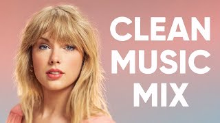 1 Hour Clean Pop Songs Playlist 🎧 Clean Pop Playlist 2022 🎶 Clean Pop Music Mix 🎵 Clean Pop Mix [upl. by Rimidalv764]