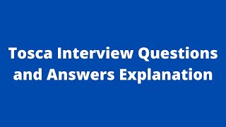 Tricentis Tosca Interview Questions and Answers for Freshers and Experienced  Automation Testing [upl. by Frum]