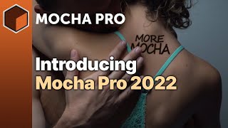 Introducing Mocha Pro 2022 from Boris FX [upl. by Westfahl]