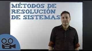 Métodos de resolución de sistemas de ecuaciones [upl. by Eevets]