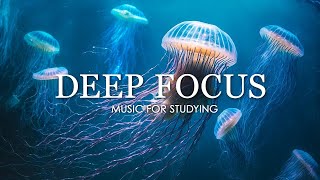 Deep Focus Music To Improve Concentration  12 Hours of Ambient Study Music to Concentrate 508 [upl. by Mcnalley335]