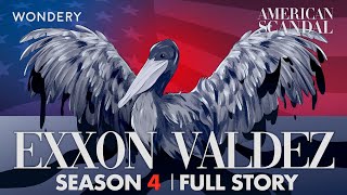 Exxon Valdez From Tragedy to Action  American Scandal  Full Story [upl. by Krall420]