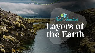 Layers of the Earth  Geology  The Good and the Beautiful [upl. by Enoed]