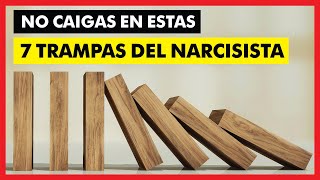 7 TRAMPAS que te PONE el NARCISISTA [upl. by Guillaume]