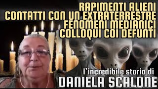 DANIELA SCALONE “RAPITA DAGLI ALIENI CONTATTISTA E MEDIUM” [upl. by Phyl]