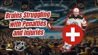 Bruins Struggling with Penalties and Injuries [upl. by Infield]