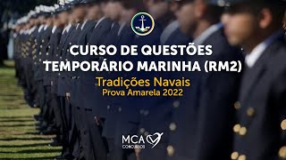 Curso Online de Questões Temporário MARINHA 2024  Tradições Navais  Prova Amarela de 2022 [upl. by Ainosal]