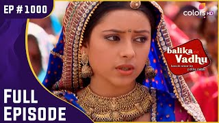 ये कौन अजनबी है जिसने Anandi को बचाया  Balika Vadhu  बालिका वधू  Full Episode  Ep 1000 [upl. by Nalyt948]