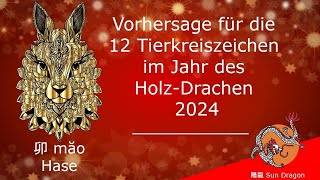 Chinesisches Horoskop 2024 Hase [upl. by Sille310]