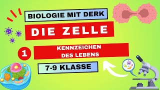 Die Zelle  1  Kennzeichen des Lebens  7  9 Klasse [upl. by Sidonius885]