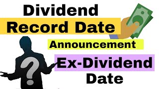 Dividend Dates Explained  Announcement Date Record Date Ex Dividend Date  with Example [upl. by Nonnac802]