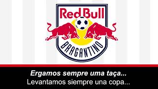 Hino do Red Bull Bragantino  Himno de Red Bull Bragantino Letra [upl. by Iru]