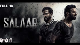 Salaar CeaseFire part1  Prabhas  shruti Hassan  New Release South Indian Hindi Dubbed Movie 2023 [upl. by Nadbus992]