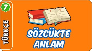 Sözcükte Anlam  7 Sınıf Türkçe evokul Kampı [upl. by Lekym]