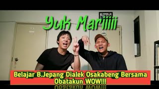 Belajar Bahasa Jepang OSAKABEN Bersama Obatakun Lucu Bgt [upl. by Mccord]