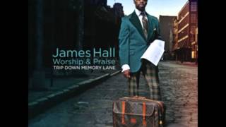 James Hall amp Worship And Praise  Hold To Gods Unchanging Hand [upl. by Yance]