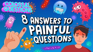 8 Answers to PAINFUL Questions  COLOSSAL QUESTIONS [upl. by Ainafets]