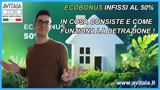 ECOBONUS INFISSI AL 50  Cosè e come funziona [upl. by Ahsimed]