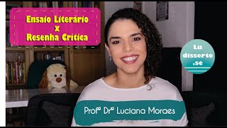 Ensaio literário ou resenha crítica como diferenciar os gêneros e apresentar um bom trabalho [upl. by Atinehs]