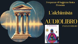 Lalchimista  AudioLibro Completo di Paulo Coelho [upl. by Bullen]