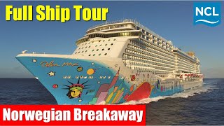 Norwegian Breakaway  Full Ship Walkthrough Tour amp Review  Norwegian Cruise Line  NCL [upl. by Tamanaha]