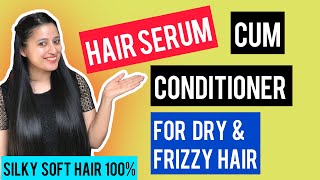 DIY Leave in SerumConditioner for Dry  Frizzy Hair  Get Smooth amp Shiny Hair  Self Care Secrets [upl. by Erdua]