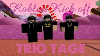 TRIOTAGE  ROBLOX KICK OFF devoendbully alexzloll [upl. by Farrand]