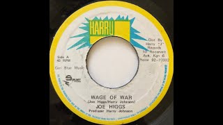 Joe Higgs  Wage Of War【720562】 [upl. by Alaekim]