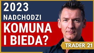 GŁÓD DROŻYZNA i ZAMIESZKI Czy ludzie stracą DOMY Wzrost RAT KREDYTÓW – TRADER 21  140 [upl. by Fleda]