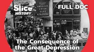 The Colossal Damage the Great Depression Caused EP2 I SLICE HISTORY  FULL DOCUMENTARY [upl. by Lacy]