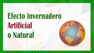 El EFECTO INVERNADERO explicado cómo se produce gases y cómo influye en el medio ambiente [upl. by Lyons]