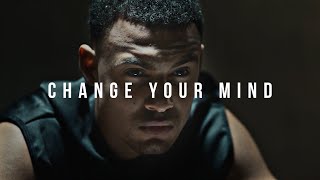 CHANGE YOUR MIND  Powerful Motivational Speech [upl. by Cykana]