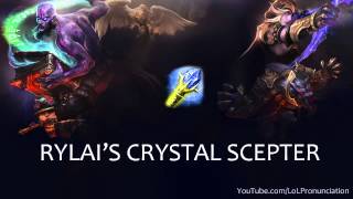 LoL Pronunciation  Rylais Crystal Scepter [upl. by Annaliese]