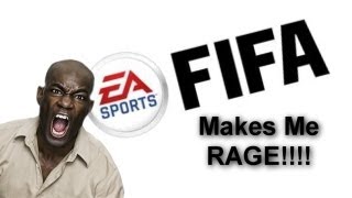 FIFA MAKES ME RAGE [upl. by Yerffeg130]