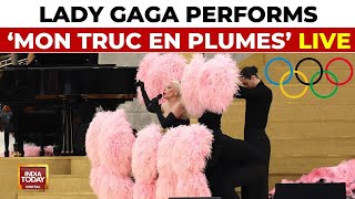 LIVE  Paris Olympics Opening Ceremony LIVE Lady Gaga Performs Mon Truc En Plumes LIVE In Paris [upl. by Ahsekel]