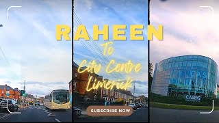 4K Driving in Raheen to City centre Limerick Ireland [upl. by Auberbach194]