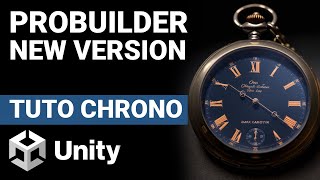 Tuto Unity Chrono  La nouvelle version de ProBuilder Unity6 [upl. by Nolat]