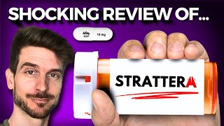 Strattera The Ultimate ADHD Medication Review [upl. by Drallim791]