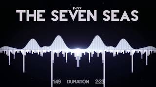 F777  The Seven Seas [upl. by Kristopher]